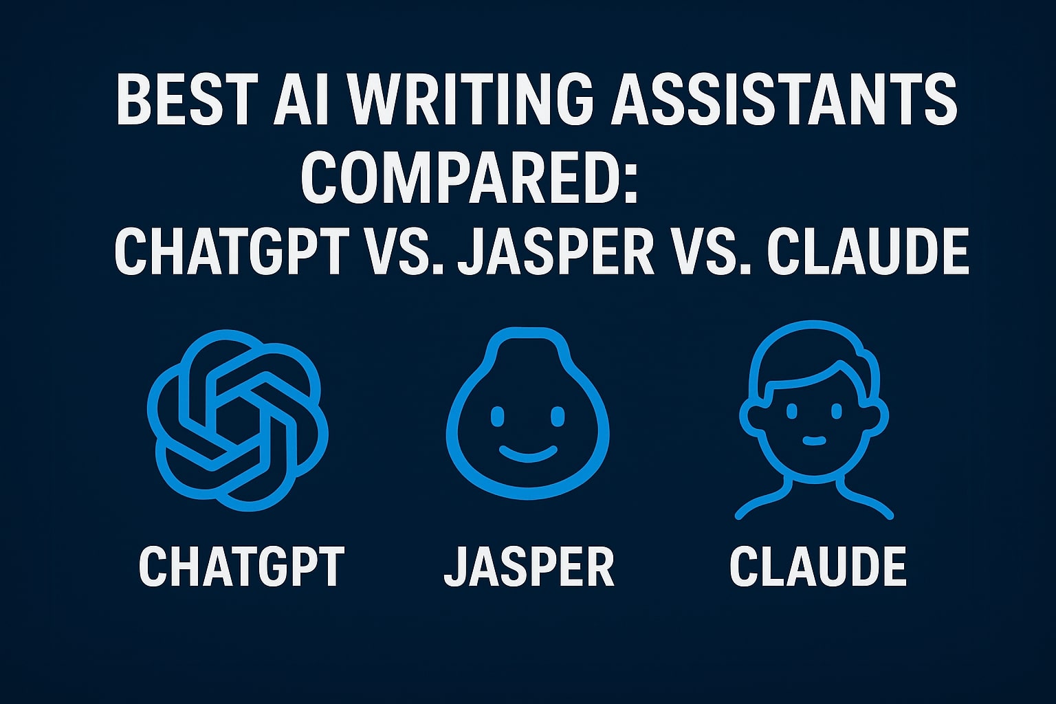 Best AI Writing Assistants Compared ChatGPT vs. Jasper vs. Claude (2025)