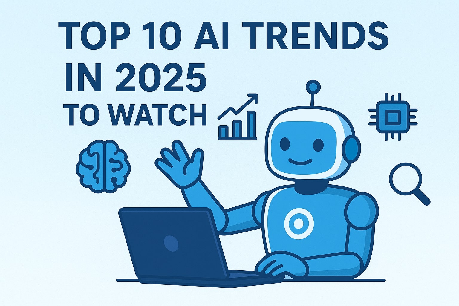 Top 10 AI Trends in 2025 to Watch